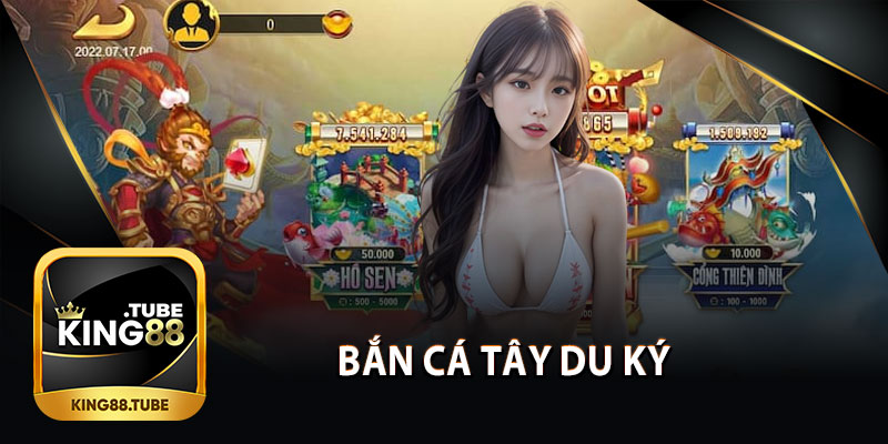 Bắn Cá Tây Du Ký